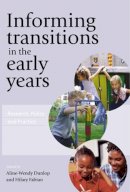 Aline-Wendy Dunlop - Informing Transitions in the Early Years - 9780335220137 - V9780335220137