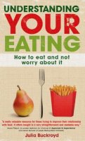 Julia Buckroyd - Understanding Your Eating - 9780335241972 - V9780335241972
