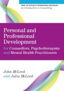 John Mcleod - Personal and Professional Development for Counsellors, Psychotherapists and Mental Health Practitioners - 9780335247332 - V9780335247332