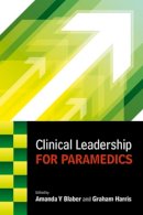 Blaber, Amanda, Harris, Graham - Clinical Leadership for Paramedics - 9780335263127 - V9780335263127