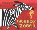 Mwenye Hadithi - African Animal Tales: Greedy Zebra - 9780340409121 - V9780340409121