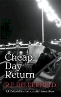 R. F. Delderfield - Cheap Day Return - 9780340554487 - V9780340554487