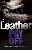 Stephen Leather - Pay Off (Stephen Leather Thrillers) - 9780340672235 - V9780340672235