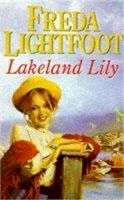 Freda Lightfoot - Lakeland Lily - 9780340674369 - KSS0003559