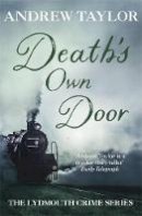 Andrew Taylor - Death's Own Door (The Lydmouth Series) - 9780340696026 - V9780340696026