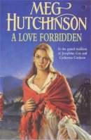 Meg Hutchinson - A Love Forbidden - 9780340696880 - KKD0006176