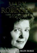 Olivia O´leary - Mary Robinson: The Authorised Biography - 9780340717387 - KAC0001272