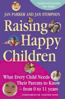 Jan Parker And Jan Stimpson - Raising Happy Children - 9780340734643 - V9780340734643