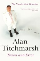 Alan Titchmarsh - Trowel and Error - 9780340765432 - KSC0002384