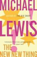 Michael Lewis - The New New Thing: A Silicon Valley Story - 9780340766996 - V9780340766996