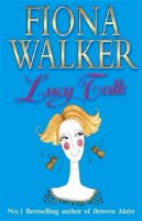 Fiona Walker - Lucy Talk - 9780340768099 - KSS0014133