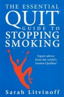 Sara Litvinoff - The Essential Quit Guide to Stopping Smoking - 9780340768969 - KST0016662