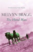 Melvyn Bragg - The Hired Man - 9780340770900 - V9780340770900