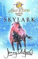 Kes Gray - Skylark (Horses of Half Moon Ranch) - 9780340791738 - KEX0231357