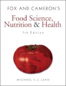 Michael Ej Lean - Fox and Cameron´s Food Science, Nutrition & Health - 9780340809488 - V9780340809488