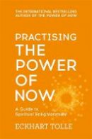 Eckhart Tolle - Practising the Power of Now - 9780340822531 - 9780340822531