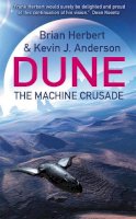 Brian Herbert - The Machine Crusade: Legends of Dune 2 - 9780340823354 - V9780340823354