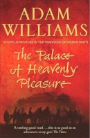 Adam Williams - The Palace of Heavenly Pleasure - 9780340827871 - V9780340827871