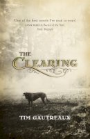 Tim Gautreaux - The Clearing - 9780340828908 - V9780340828908
