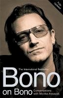 Michka Assayas - Bono on Bono: Conversations with Michka Assayas - 9780340832776 - V9780340832776