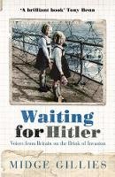 Bloomsbury Publishing Plc - Waiting For Hitler - 9780340837993 - V9780340837993