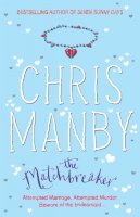 Chrissie Manby - The Matchbreaker - 9780340838822 - KTG0011281
