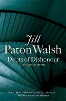 Jill Paton Walsh - Debts of Dishonour: Imogen Quy Book 3 - 9780340839201 - KAC0000970