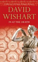 David Wishart - In at the Death (Marcus Corvinus Mysteries) - 9780340840375 - V9780340840375