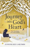 Jennifer Rees Larcombe - Journey into God's Heart - 9780340861578 - V9780340861578