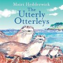 Mairi Hedderwick - The Utterly Otterleys - 9780340873694 - V9780340873694