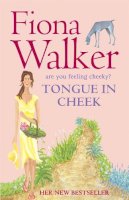 Fiona Walker - Tongue in Cheek - 9780340895795 - KST0021529