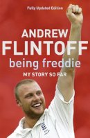 Hodder & Stoughton - Being Freddie: My Story so Far: The Makings of an Incredible Career - 9780340896310 - V9780340896310