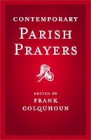 Frank Colquhoun - Contemporary Parish Prayers - 9780340908402 - V9780340908402