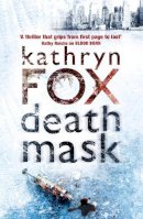 Kathryn Fox - Death Mask - 9780340919088 - V9780340919088