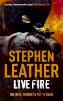 Stephen Leather - Live Fire: The 6th Spider Shepherd Thriller - 9780340921753 - V9780340921753