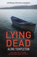 Aline Templeton - Lying Dead: DI Marjory Fleming Book 3 - 9780340922279 - V9780340922279