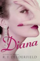R. F. Delderfield - Diana: A charming love story set in The Roaring Twenties - 9780340922903 - V9780340922903