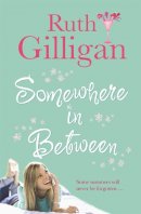Ruth Gilligan - Somewhere in Between - 9780340923504 - KIN0005080