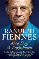 Ranulph Fiennes - Mad Dogs and Englishmen - 9780340925041 - V9780340925041