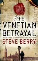 Steve Berry - The Venetian Betrayal: Book 3 - 9780340933459 - V9780340933459