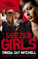 Dreda Say Mitchell - Geezer Girls: A gritty and addictive gangland thriller (Gangland Girls Book 1) - 9780340937112 - KRA0011619