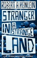 A. Heinlein, Robert - Stranger in a Strange Land - 9780340938348 - 9780340938348