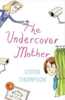 Eirin Thompson - The Undercover Mother - 9780340950852 - KLN0014389