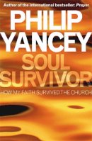 Philip Yancey - Soul Survivor - 9780340954782 - V9780340954782