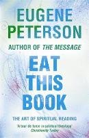 Eugene Peterson - Eat This Book: A Conversation in the Art of Spiritual Reading - 9780340954898 - V9780340954898