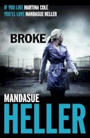 Mandasue Heller - Broke: How far will she go? - 9780340960141 - V9780340960141