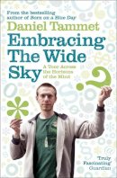 Daniel Tammet - Embracing the Wide Sky: A tour across the horizons of the mind - 9780340961339 - V9780340961339