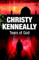 Christy Kenneally - Tears of God - 9780340961698 - KST0016010
