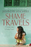 Jasvinder Sanghera - Shame Travels - 9780340962091 - V9780340962091