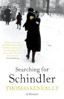 Thomas Keneally - Searching For Schindler: The true story behind the Booker Prize winning novel ´Schindler´s Ark´ - 9780340963265 - KTJ8038607